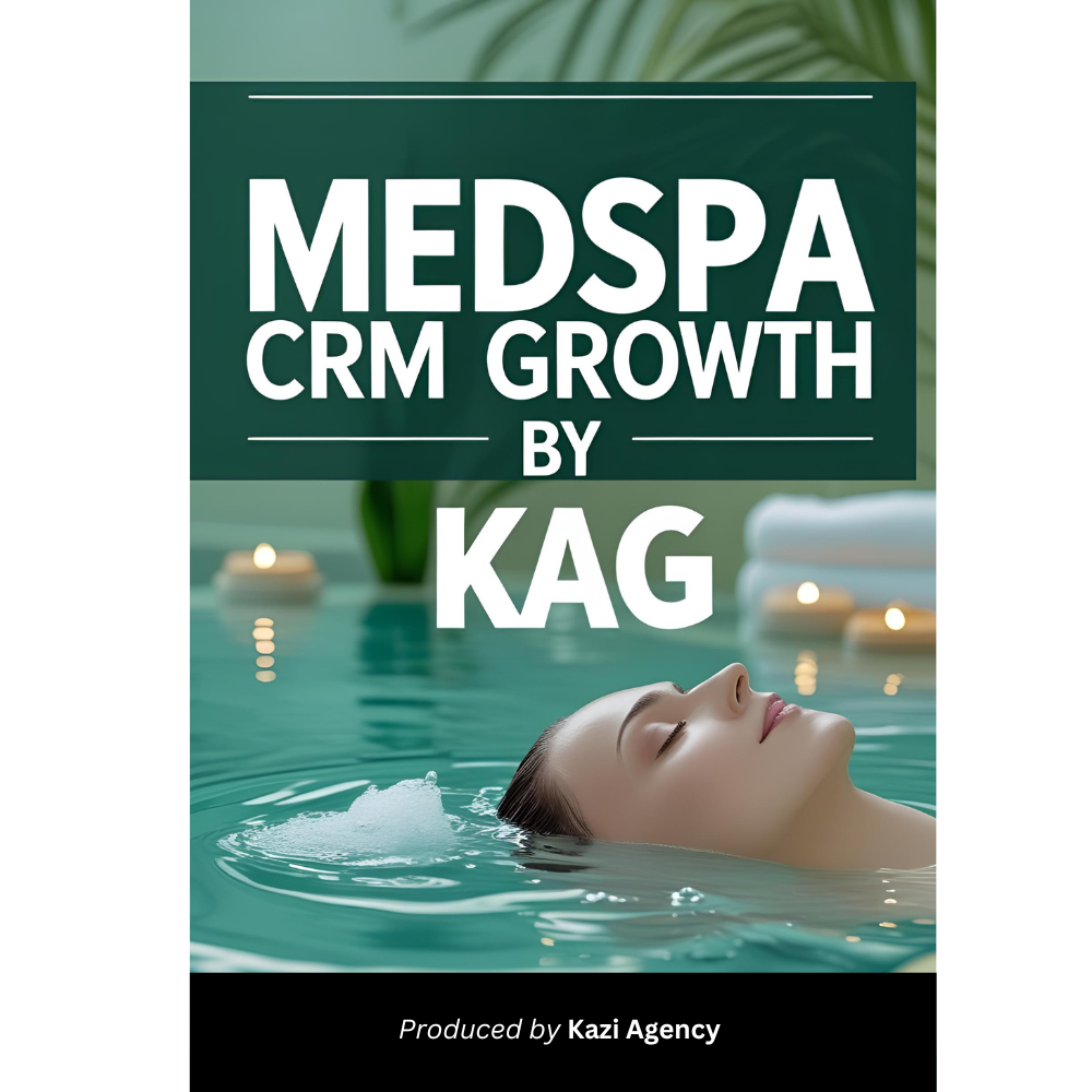 MedSpa CRM Growth By KAG